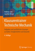 Joachim Berger, Andrea Jahr, Andreas Jahr, Andreas (Prof. Dr.-Ing. Jahr, Andreas (Prof. Dr.-Ing.) Jahr - Klausurentrainer Technische Mechanik