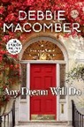 Debbie Macomber - Any Dream Will Do