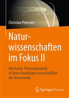 Christian Petersen - Naturwissenschaften im Fokus II