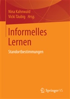 Nin Kahnwald, Nina Kahnwald, Täubig, Täubig, Vicki Täubig - Informelles Lernen