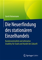 Gerrit Heinemann, Gerrit (Prof. Dr.) Heinemann - Die Neuerfindung des stationären Einzelhandels
