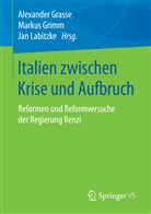 Alexander Grasse, Alexander Grasse, Marku Grimm, Markus Grimm, Jan Labitzke - Italien zwischen Krise und Aufbruch