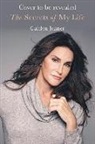Caitlyn Jenner, Caitlyn Jenner - The Secrets of My Life