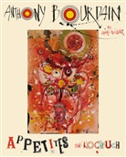 Anthon Bourdain, Anthony Bourdain, Bobby Fischer, Lauri Woolever, Laurie Woolever - Appetites