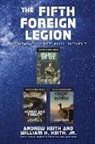 Andrew Keith, William H. Keith Jr, William H. Keith Jr. - The Fifth Foreign Legion