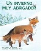 Carrie A Pearson, Carrie A. Pearson, Christina Wald - A) Un Invierno Muy Abrigador (Warm Winter Tail