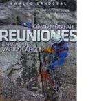 Ewaldo Reinaldo Sandoval Saturno - Cómo montar reuniones en vías de varios largos