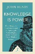 John Henry - Knowledge is Power (Icon Science) - How Magic, Government an Apocalyptic Vision Helped Francis Bacon to