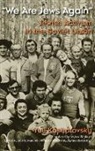 Eiiulii Kosharovskii, Yuli Kosharovsky, Yuli/ Komaromi Kosharovsky, Ann Komaromi - We Are Jews Again