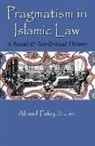 Ahmed Fekry Ibrahim - Pragmatism in Islamic Law