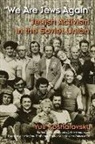 Eiiulii Kosharovskii, Yuli Kosharovsky, Yuli/ Komaromi Kosharovsky, Ann Komaromi - We Are Jews Again