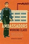 Ernesto Semaan, Ernesto Seman, Ernesto Semán, Ernesto Semn - Ambassadors of the Working Class