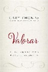 Gary Thomas, Gary L. Thomas - Valorar