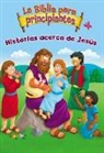 Zondervan, Zondervan, Kelly Pulley - La Biblia para principiantes - Historias acerca de Jesús