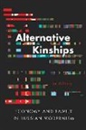 Jacob Emery, Jacob (Indiana University USA) Emery - Alternative Kinships