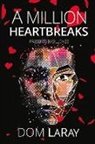 Dom Laray - A Million Heartbreaks