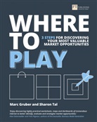 Mar Gruber, Marc Gruber, Sharon Tal - Where to Play