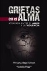 Viviana Rojo Sitton - GRIETAS EN EL ALMA