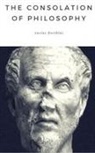 Ancius Boethius - The Consolation of Philosophy