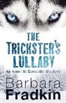 Barbara Fradkin, Barbara Fraser Fradkin - The Trickster's Lullaby: An Amanda Doucette Mystery