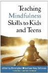 Marvin Belzer, Mark Bertin, Susan Kaiser Greenland, Amy Saltzman, Christopher Willard, Christopher (Harvard Medical School/Cambridge Health Alliance Willard... - Teaching Mindfulness Skills to Kids and Teens