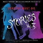 Danielle Paige, Devon Sorvari - Dorothy Must Die Stories Volume 3: Order of the Wicked, Dark Side of the Rainbow, the Queen of Oz (Audio book)