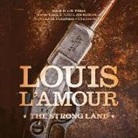 Louis L'Amour, Traber Burns, Jon Tuska - The Strong Land: A Western Sextet (Hörbuch)
