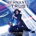 Elizabeth Bonesteel, Katharine Mangold - Remnants of Trust: A Central Corps Novel (Hörbuch)