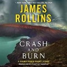 James Rollins, Christian Baskous - Crash and Burn: A SIGMA Force Short Story (Audio book)