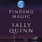 Sally Quinn, Sally Quinn - Finding Magic: A Spiritual Memoir (Audio book)