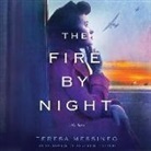 Teresa Messineo, Kirsten Potter - The Fire by Night (Audiolibro)