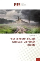 Xiaoxiao Shi - "Sur la Route" de Jack Kerouac : un roman insolite