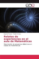 Mariela Fontana, Eduard Monaco, Eduardo Monaco - Relatos de experiencias en el aula de Matemáticas