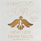 Heather Demetrios, Josh Hurley, Erin Mallon - Freedom's Slave (Audio book)