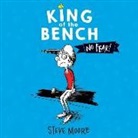 Steve Moore, Maxwell Glick - King of the Bench: No Fear! (Audio book)
