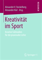 Kiel, Kiel, Alexander Kiel, Alexander V. Steckelberg, Alexande V Steckelberg, Alexander V Steckelberg - Kreativität im Sport