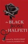 Nazli Eray - Black Rose of Halfeti