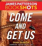 James Patterson, Shan Serafin, January Lavoy - Come and Get Us (Audiolibro)