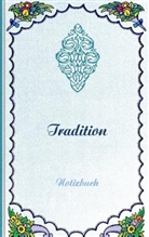 Luisa Rose - Tradition (Notizbuch)