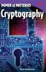 Rane Anderson, Anderson Rane Anderson - Power of Patterns: Cryptography