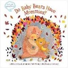 Crystal Bowman, Crystal/ Mckinley Bowman, Teri Mckinley, Ailie Busby - Do Baby Bears Have Mommies?