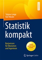 Tatjan Lange, Tatjana Lange, Karl Mosler - Statistik kompakt