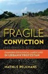 Mathijs Pelkmans - Fragile Conviction