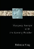 Rebecca Krug, Rebecca L. Krug - Margery Kempe and the Lonely Reader