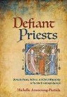 Michelle Armstrong-Partida - Defiant Priests
