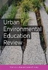 Alex Krasny Russ, Marianne E. Krasny, Alex Russ - Urban Environmental Education Review