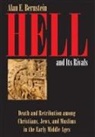 Alan E Bernstein, Alan E. Bernstein - Hell and Its Rivals