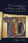 Wolfgang P. Mnller, Wolfgang P Muller, Wolfgang P. Muller, Wolfgang P. Müller - Criminalization of Abortion in the West