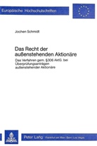 Jochen Schmidt - Das Recht der aussenstehenden Aktionäre
