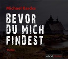 Michael Kardos, Ursula Berlinghof, Julia Sakas - Bevor du mich findest, 10 Audio-CDs (Hörbuch)